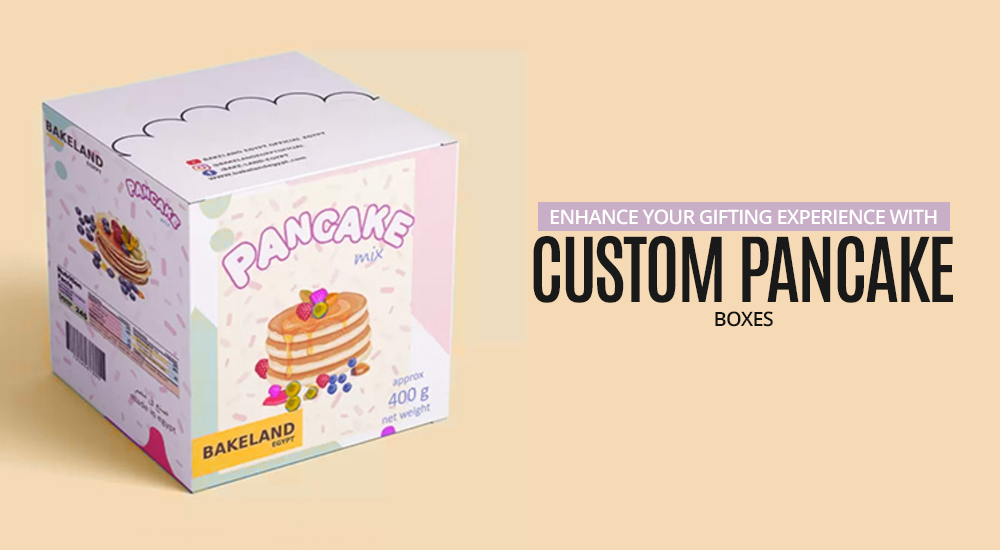 Enhance-Your-Gifting-Experience-with-Custom-Pancake-Boxes
